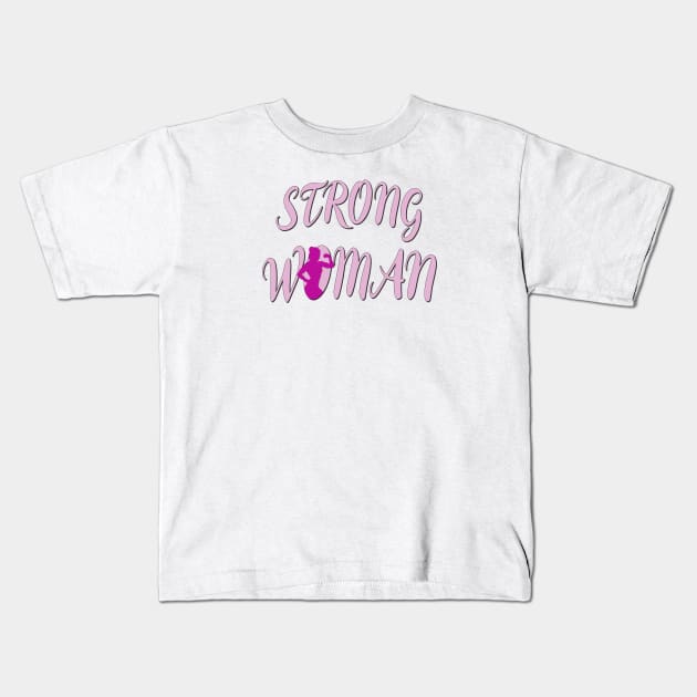 Strong like a woman Kids T-Shirt by ErMa-Designs